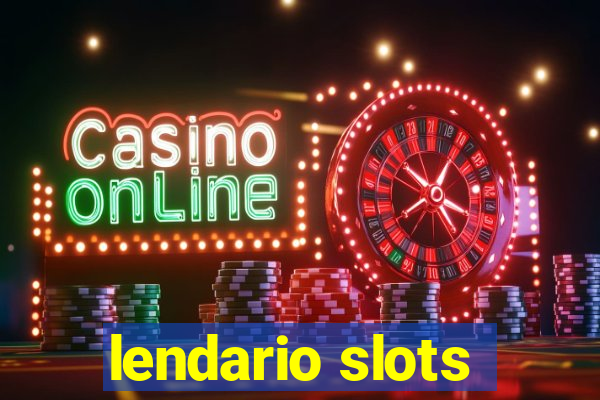 lendario slots