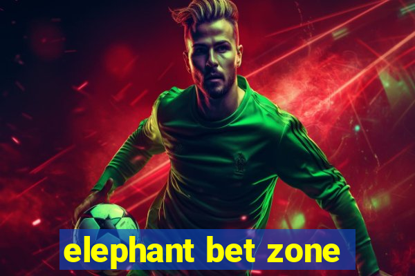 elephant bet zone