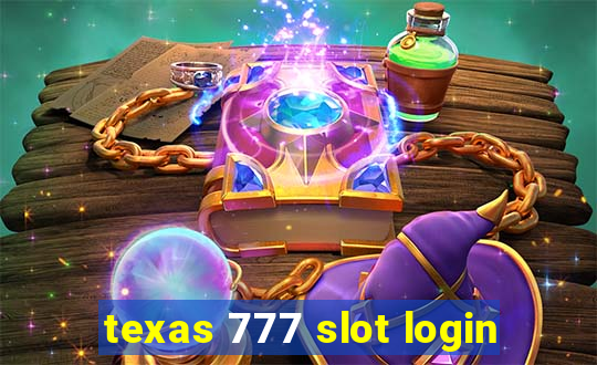 texas 777 slot login