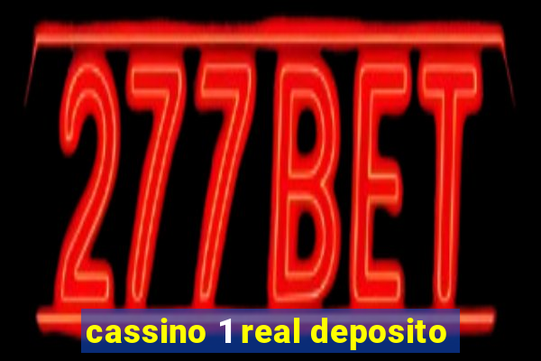 cassino 1 real deposito