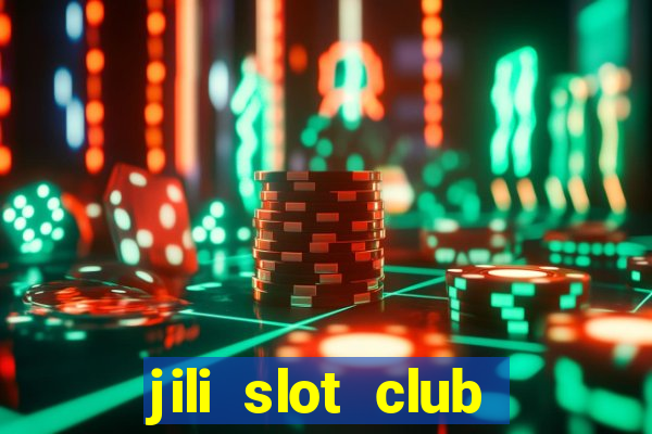 jili slot club jackpot 777