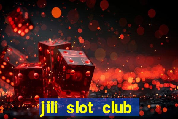 jili slot club jackpot 777