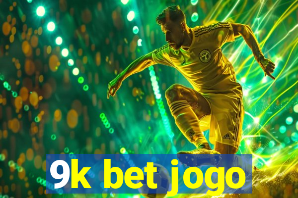 9k bet jogo