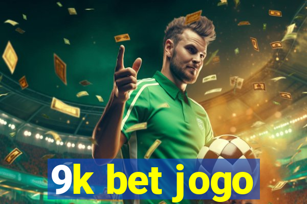 9k bet jogo