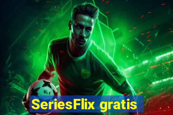 SeriesFlix gratis