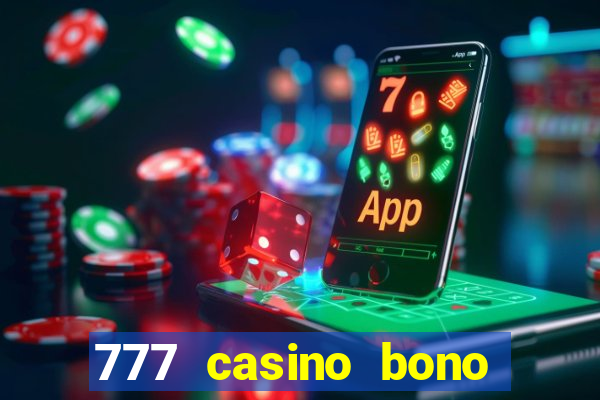 777 casino bono sin depósito