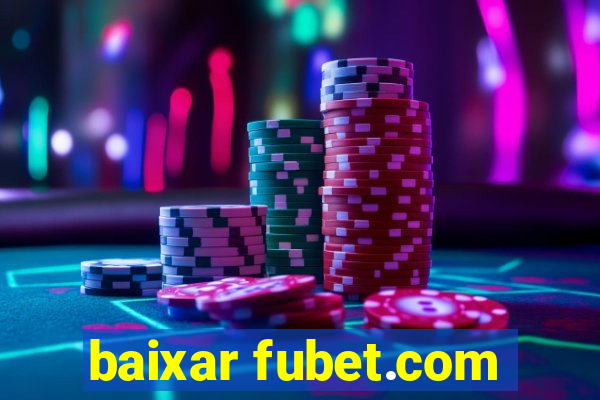 baixar fubet.com