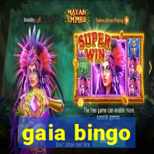 gaia bingo