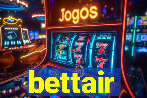 bettair