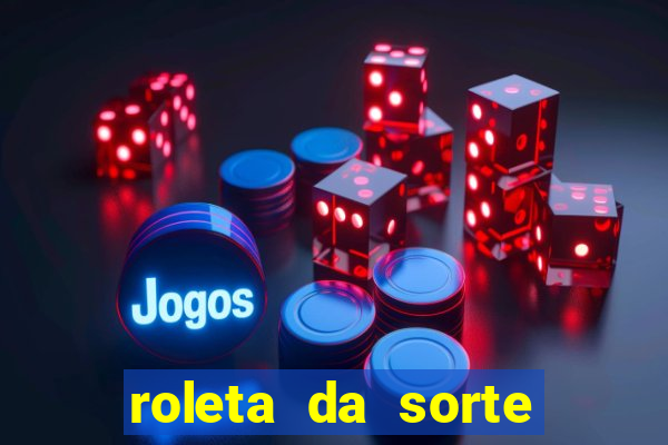 roleta da sorte para ganhar dinheiro