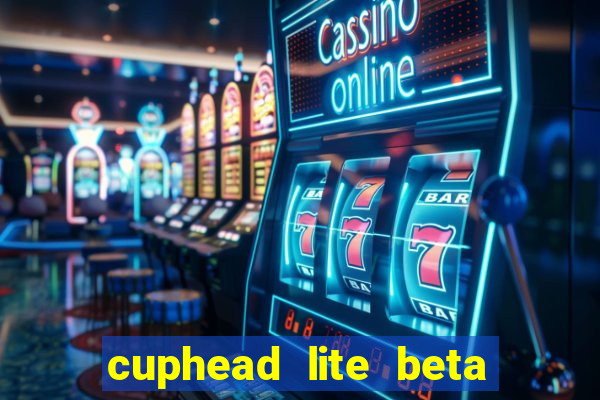 cuphead lite beta 9.1 download todas as ilhas