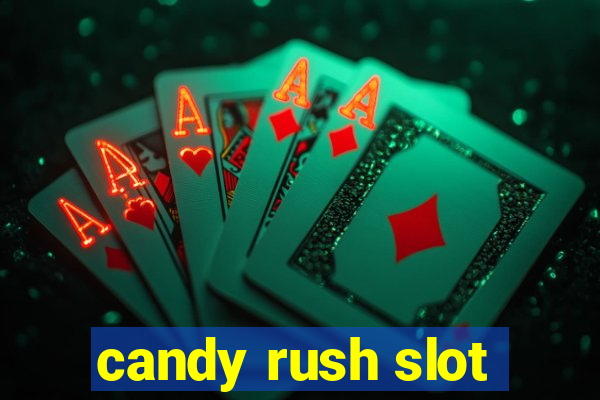 candy rush slot