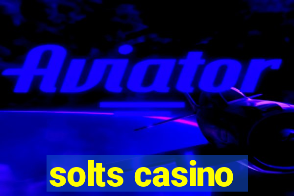 solts casino