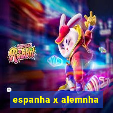 espanha x alemnha