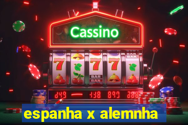 espanha x alemnha