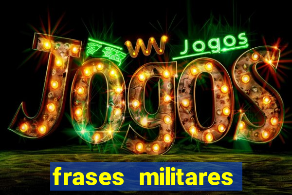 frases militares para status