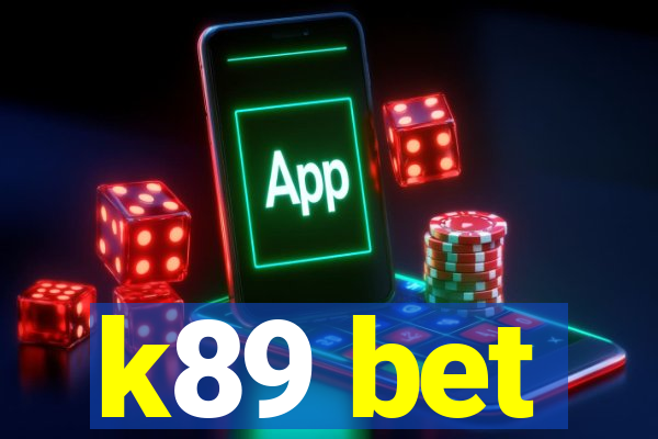 k89 bet