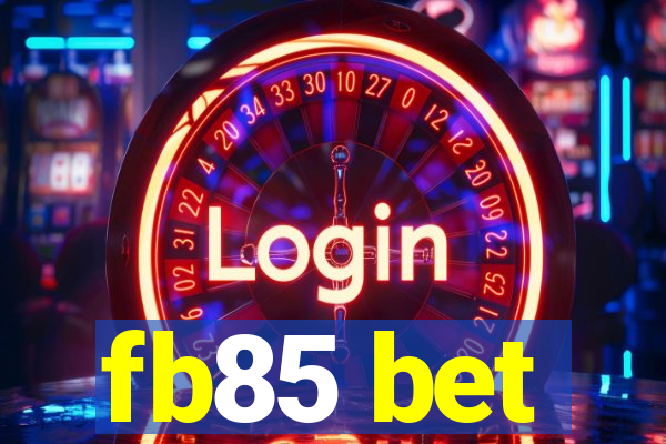 fb85 bet