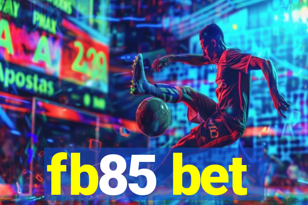 fb85 bet