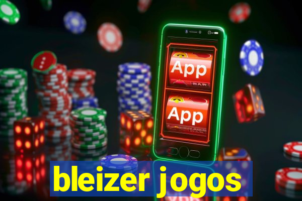 bleizer jogos