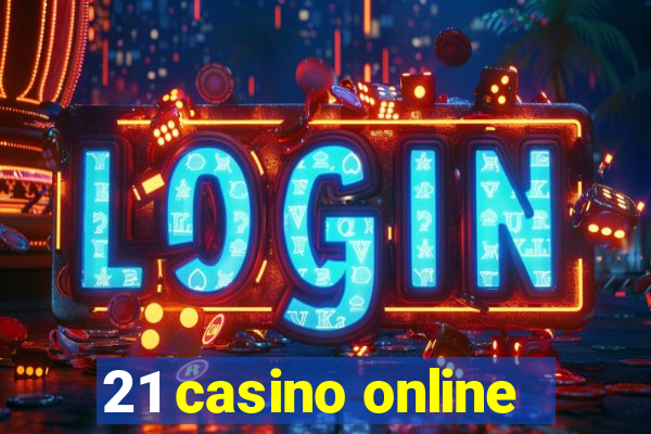 21 casino online