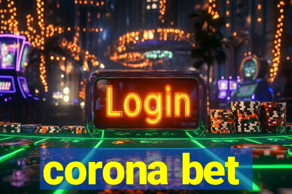 corona bet