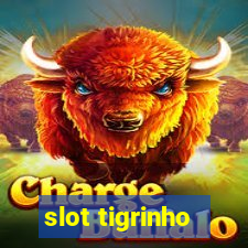 slot tigrinho