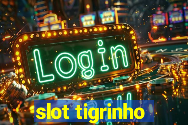 slot tigrinho