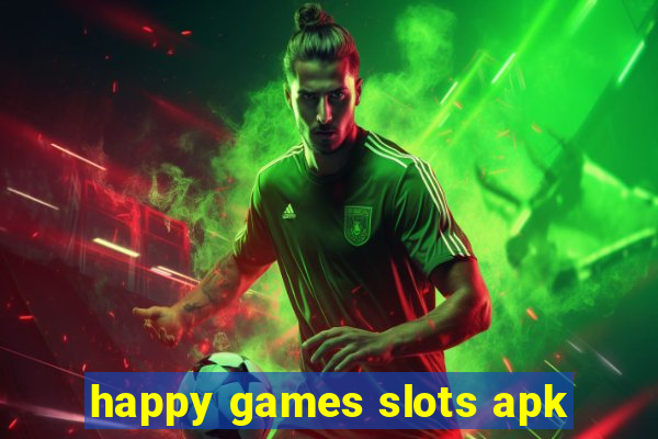 happy games slots apk