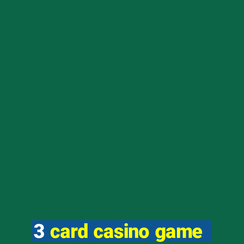 3 card casino game