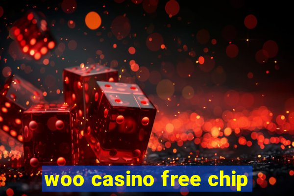 woo casino free chip