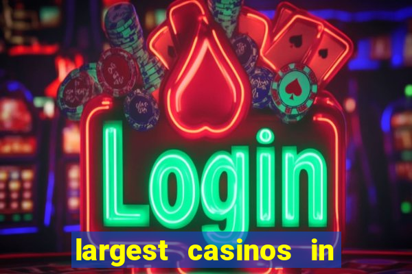 largest casinos in the us