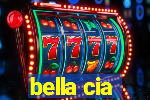 bella cia