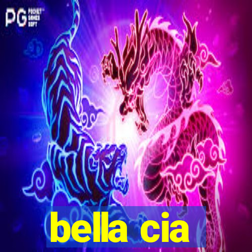 bella cia