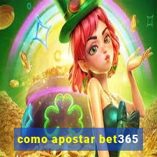 como apostar bet365