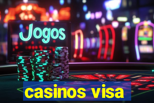 casinos visa