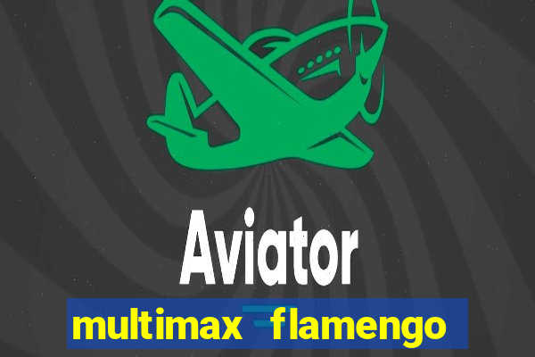 multimax flamengo ao vivo