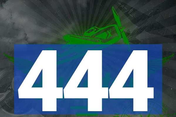 444