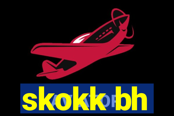 skokk bh