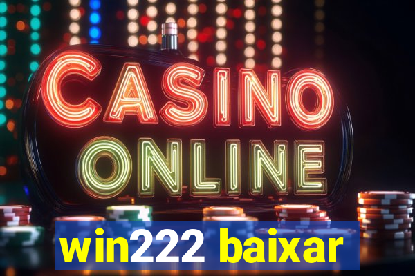 win222 baixar