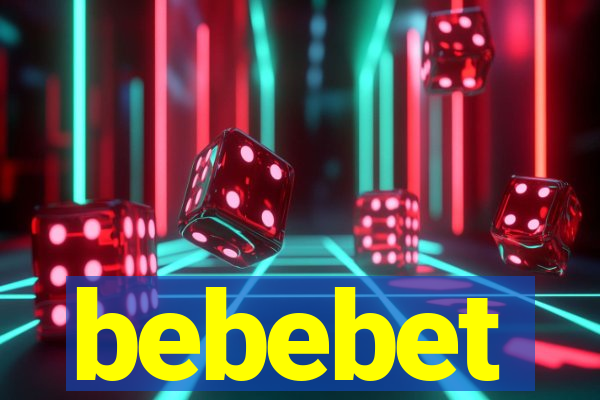 bebebet