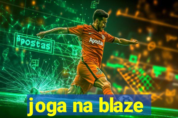 joga na blaze