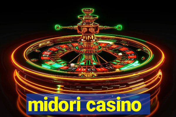 midori casino