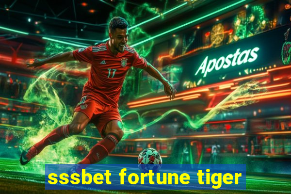 sssbet fortune tiger