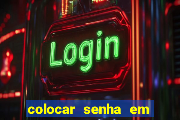 colocar senha em pasta windows