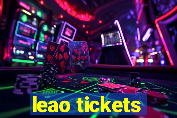 leao tickets