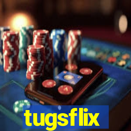 tugsflix