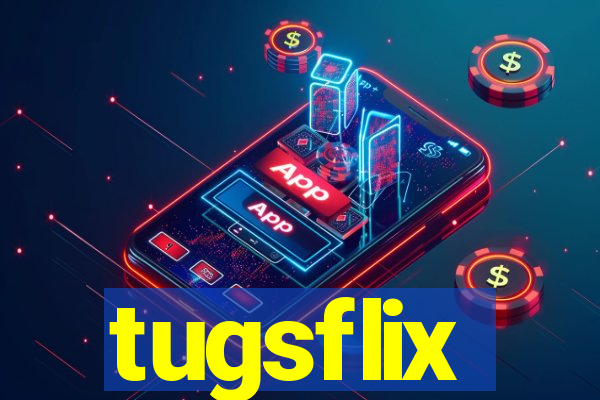 tugsflix