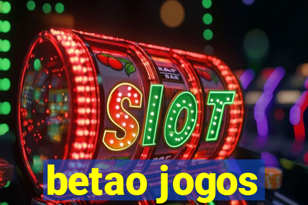 betao jogos