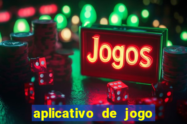 aplicativo de jogo que paga dinheiro de verdade